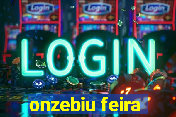 onzebiu feira